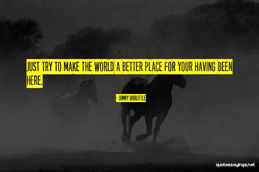 Ciborowski Associates Quotes By Jimmy Doolittle