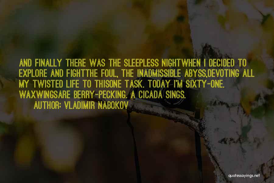 Cicada Quotes By Vladimir Nabokov