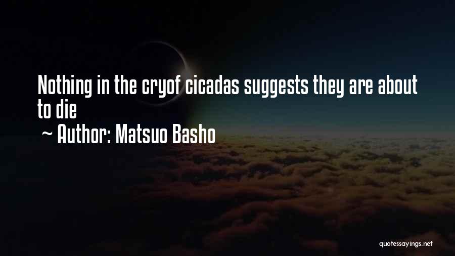 Cicadas Quotes By Matsuo Basho