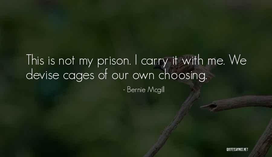 Cicala Law Quotes By Bernie Mcgill