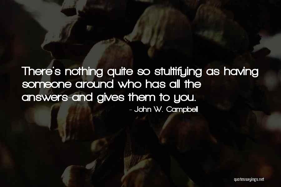Cicatricial Pronunciation Quotes By John W. Campbell Cicatricial Pronunciation Quotes By John W. Campbell