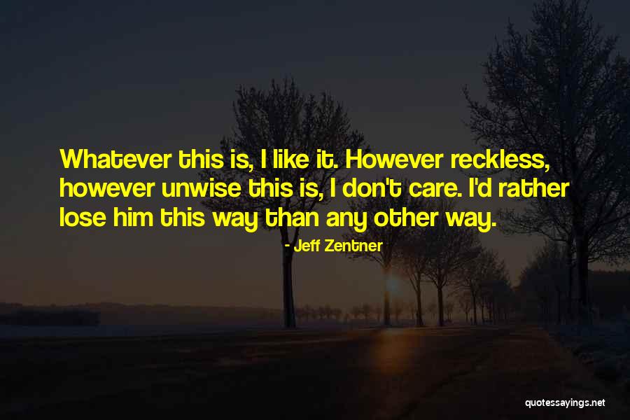 Ciccarelli And White 5th Quotes By Jeff Zentner Ciccarelli And White 5th Quotes By Jeff Zentner