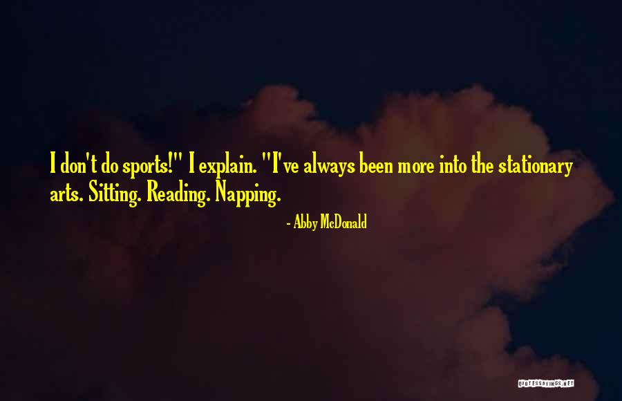 Ciccariello Maher Quotes By Abby McDonald Ciccariello Maher Quotes By Abby McDonald