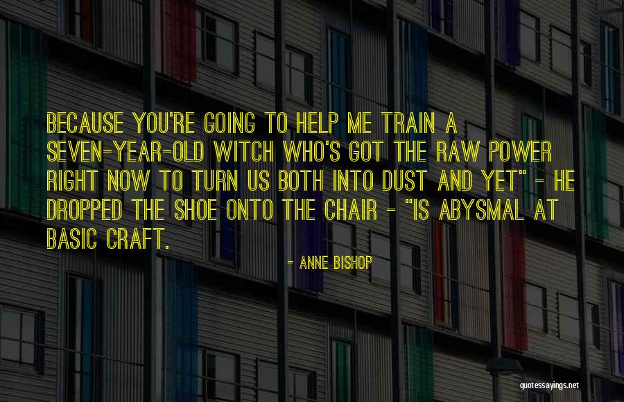 Ciccariello Maher Quotes By Anne Bishop Ciccariello Maher Quotes By Anne Bishop