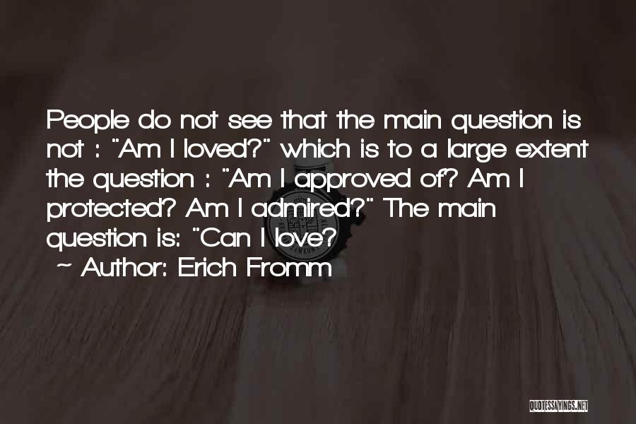 Ciccarone Field Quotes By Erich Fromm
