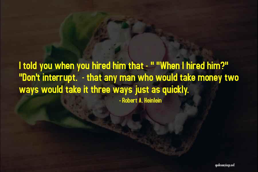 Ciccarone West Quotes By Robert A. Heinlein Ciccarone West Quotes By Robert A. Heinlein