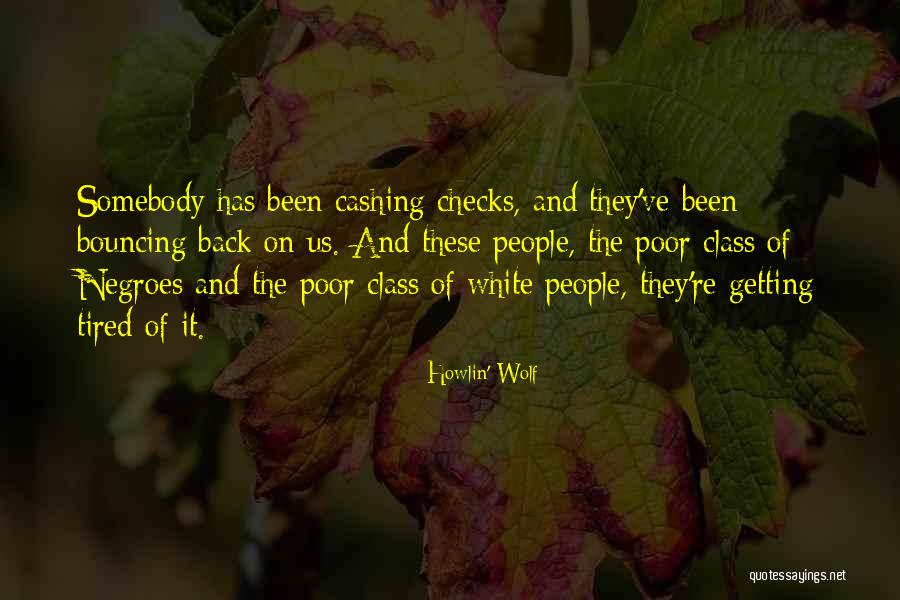 Ciccone Pronunciation Quotes By Howlin' Wolf Ciccone Pronunciation Quotes By Howlin' Wolf