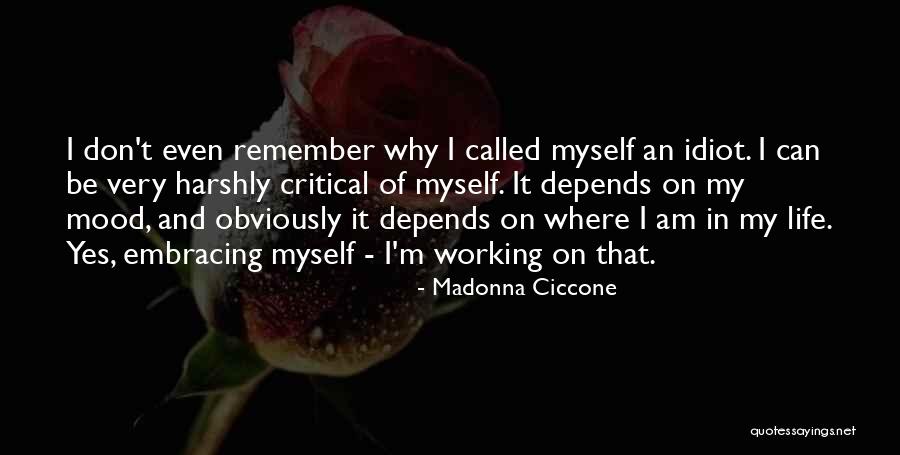 Ciccone Quotes By Madonna Ciccone Ciccone Quotes By Madonna Ciccone