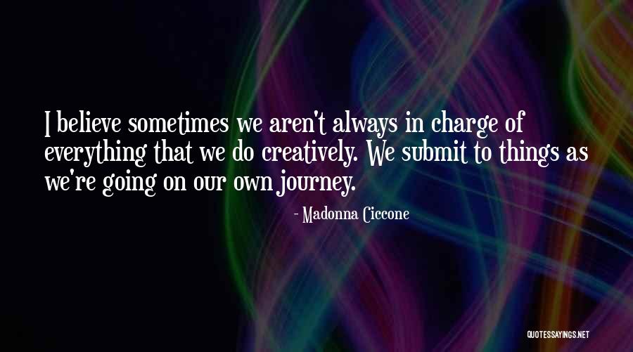 Ciccone Quotes By Madonna Ciccone Ciccone Quotes By Madonna Ciccone
