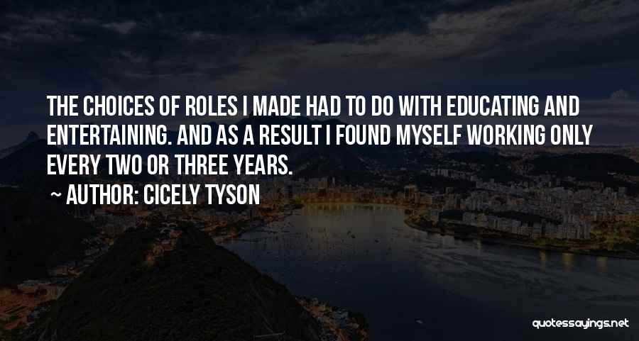 Cicely Tyson Quotes 142605