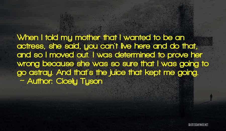 Cicely Tyson Quotes 875954