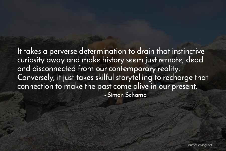 Cicernakneri Quotes By Simon Schama Cicernakneri Quotes By Simon Schama