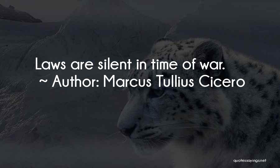 Cicero Just War Quotes By Marcus Tullius Cicero