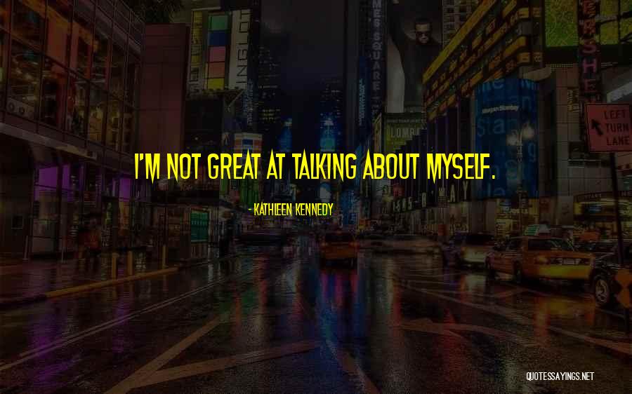 Cicero Philippics Quotes By Kathleen Kennedy Cicero Philippics Quotes By Kathleen Kennedy