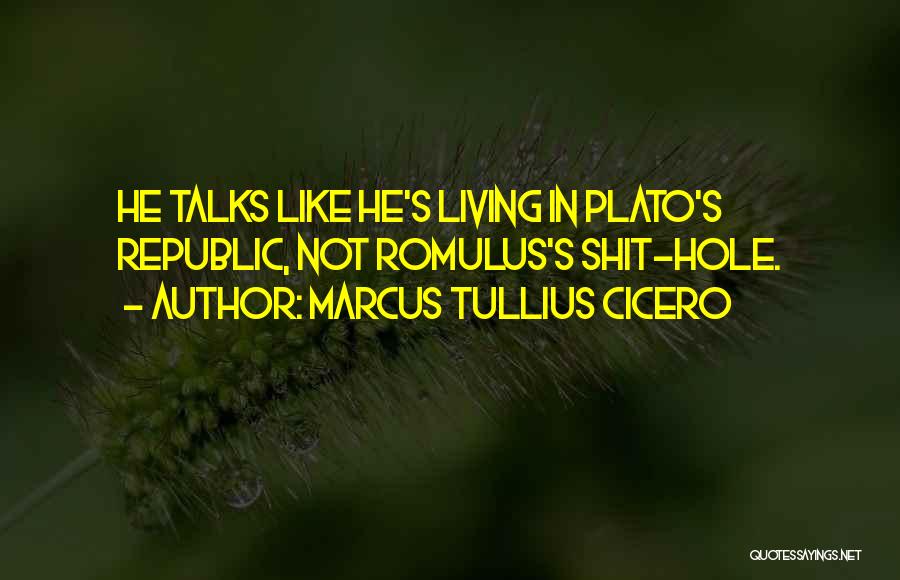 Cicero's Quotes By Marcus Tullius Cicero