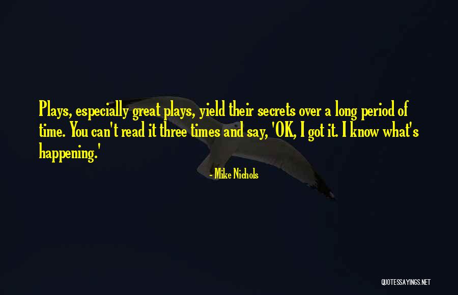 Cichej Spokojnej Quotes By Mike Nichols Cichej Spokojnej Quotes By Mike Nichols