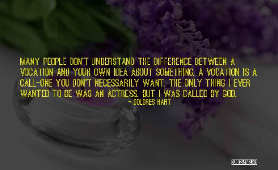 Cichosza Quotes By Dolores Hart Cichosza Quotes By Dolores Hart