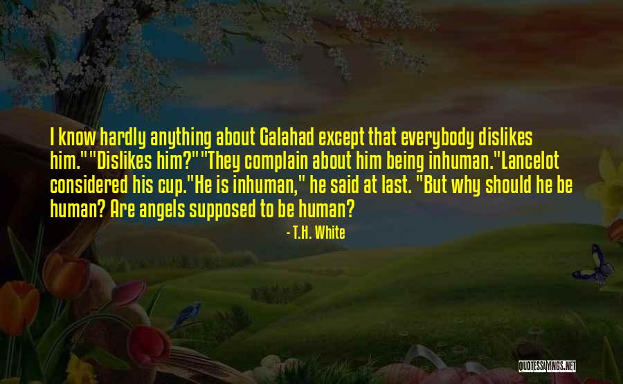 Cichowlas Michael Quotes By T.H. White Cichowlas Michael Quotes By T.H. White