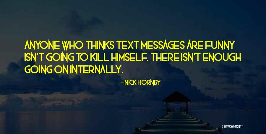 Cichowski Mark Quotes By Nick Hornby Cichowski Mark Quotes By Nick Hornby