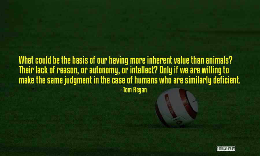 Cichy Zapada Quotes By Tom Regan Cichy Zapada Quotes By Tom Regan
