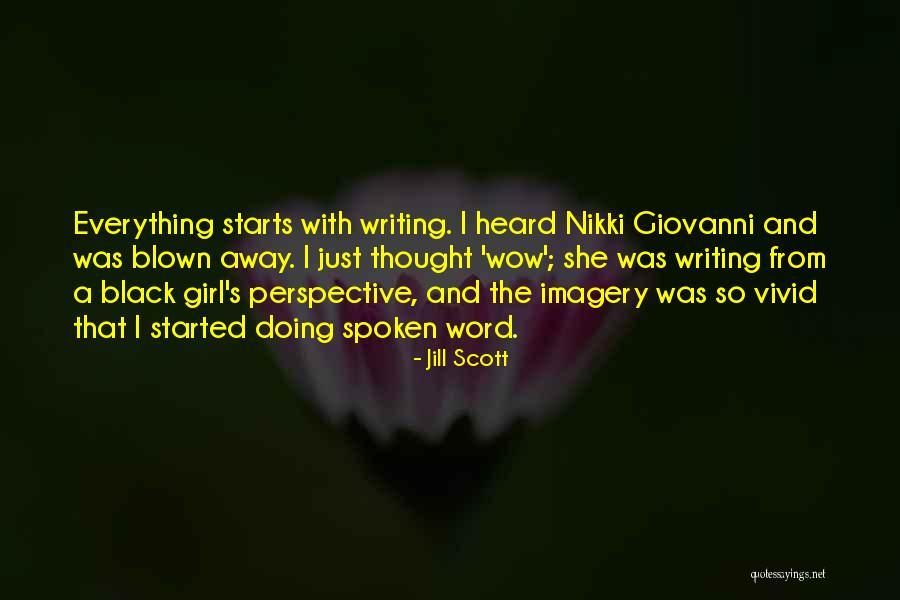 Ciciora Quotes By Jill Scott