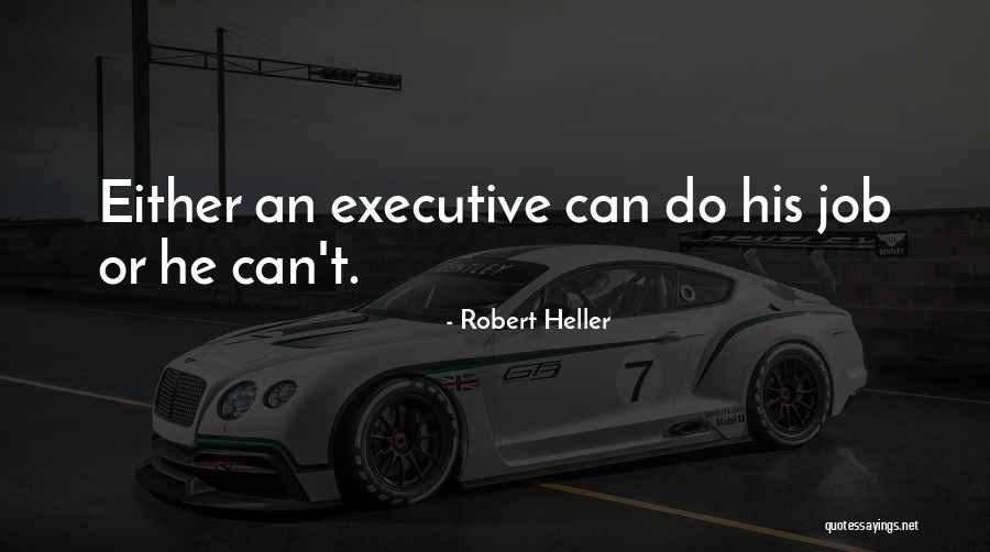 Cicorama Quotes By Robert Heller Cicorama Quotes By Robert Heller
