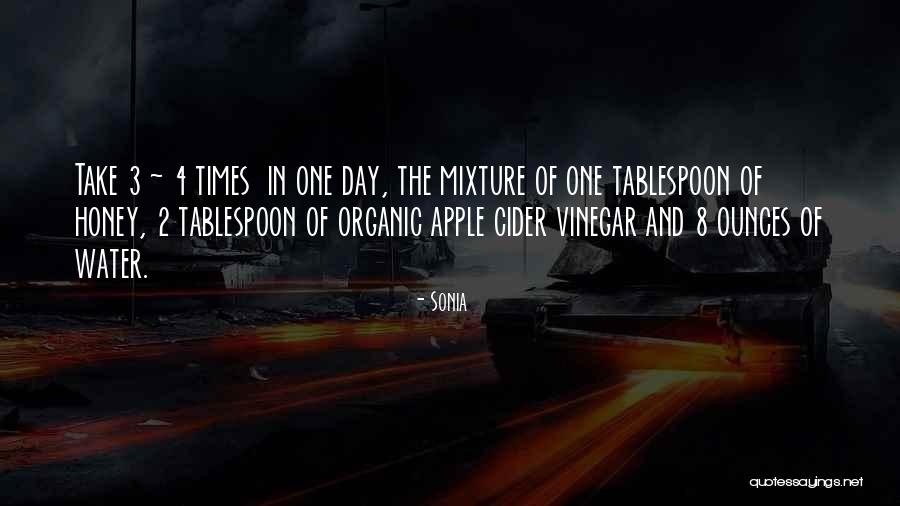 Cider Vinegar Quotes By Sonia Cider Vinegar Quotes By Sonia