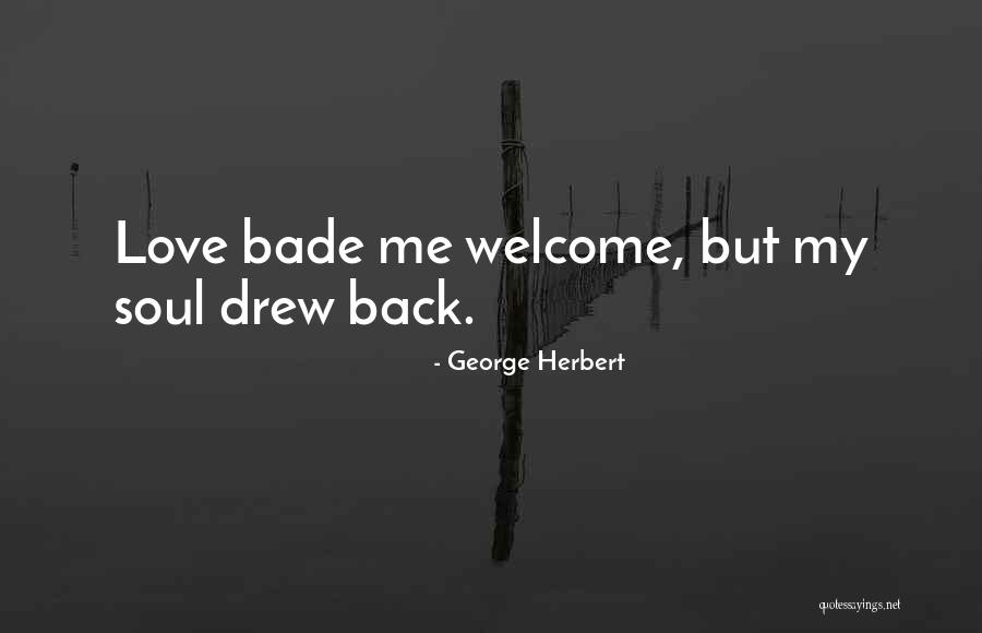 Cidney Moreau Quotes By George Herbert Cidney Moreau Quotes By George Herbert
