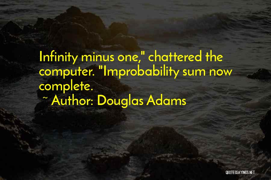 Ciechanowski Dentist Quotes By Douglas Adams