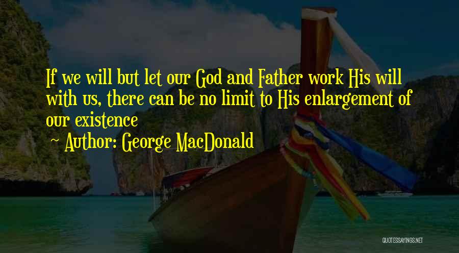 Ciechanowski Dentist Quotes By George MacDonald