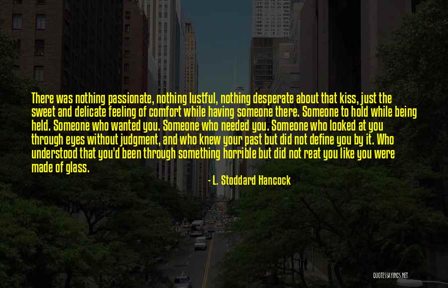 Ciechanowski Teresa Quotes By L. Stoddard Hancock Ciechanowski Teresa Quotes By L. Stoddard Hancock