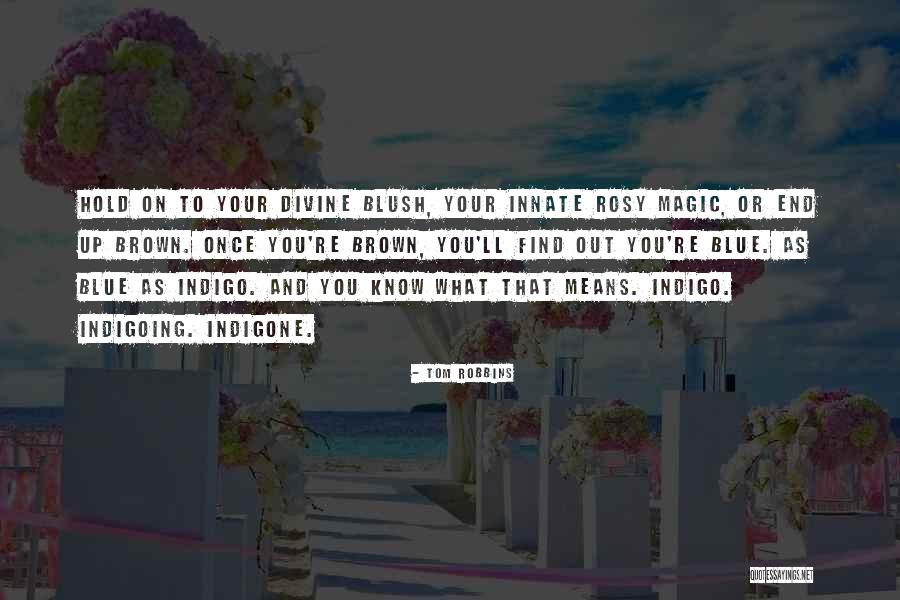 Ciee Study Quotes By Tom Robbins Ciee Study Quotes By Tom Robbins