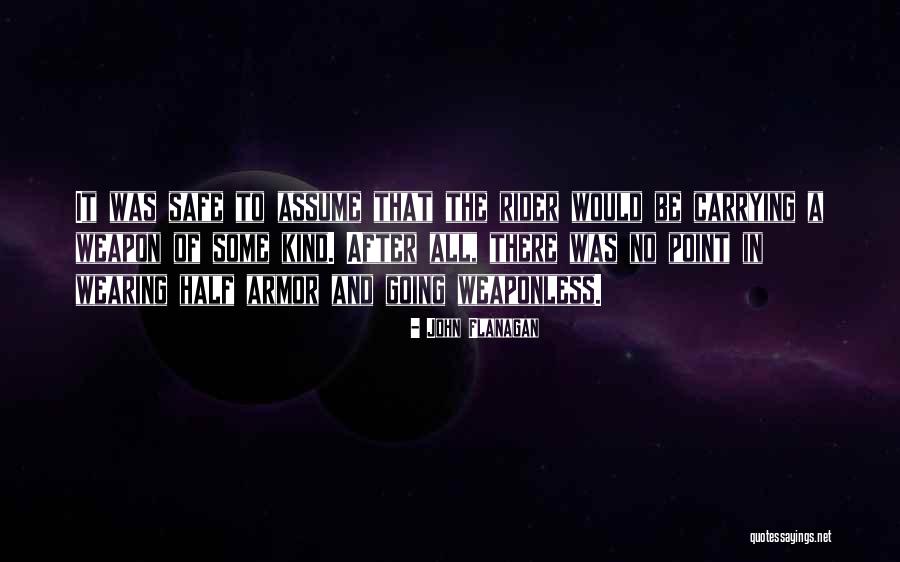 Ciega Sordomuda Quotes By John Flanagan Ciega Sordomuda Quotes By John Flanagan