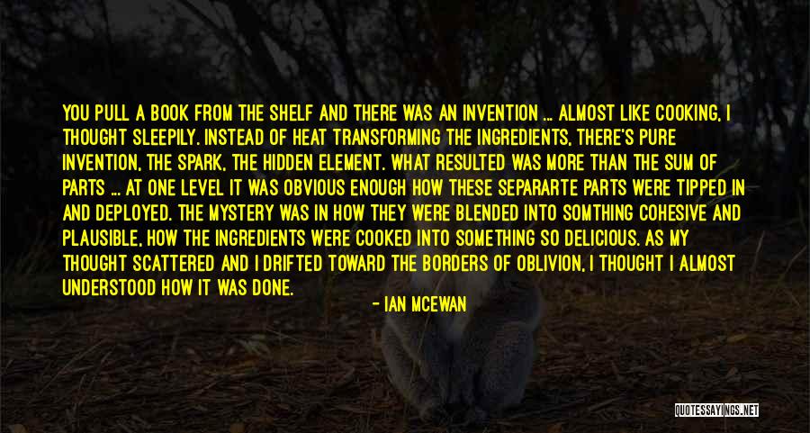 Ciegamente Significado Quotes By Ian McEwan Ciegamente Significado Quotes By Ian McEwan