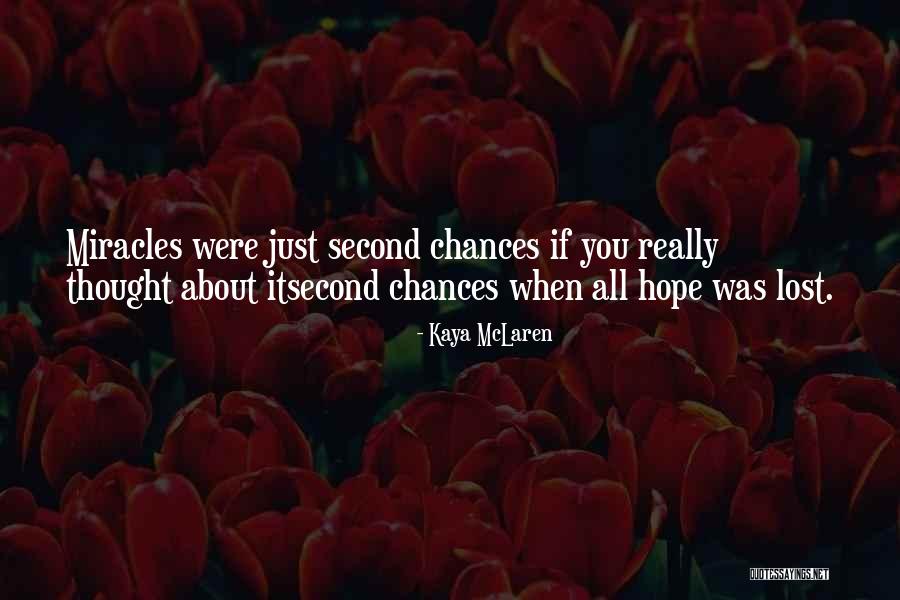 Ciegos Tocando Quotes By Kaya McLaren Ciegos Tocando Quotes By Kaya McLaren
