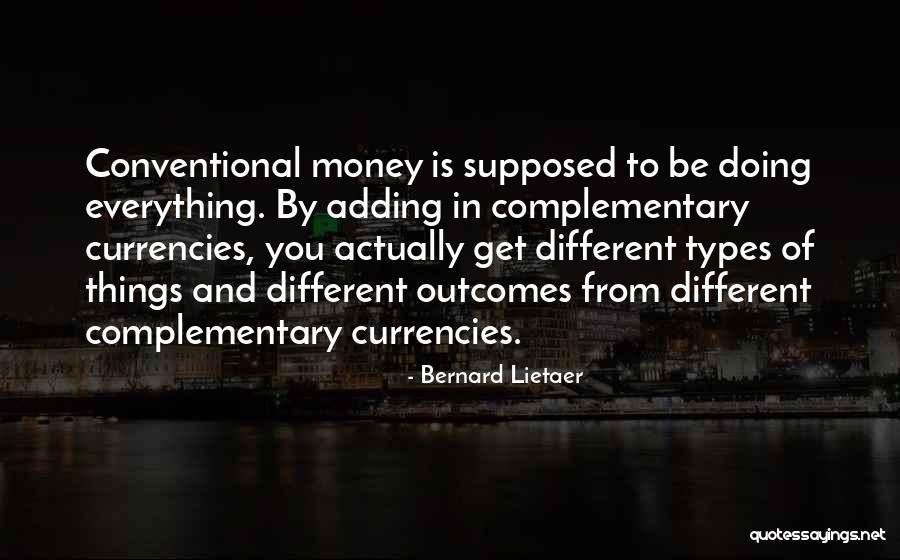 Ciel Hr Quotes By Bernard Lietaer Ciel Hr Quotes By Bernard Lietaer