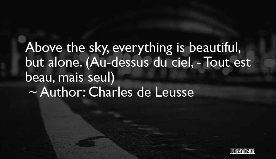 Ciel Quotes By Charles De Leusse