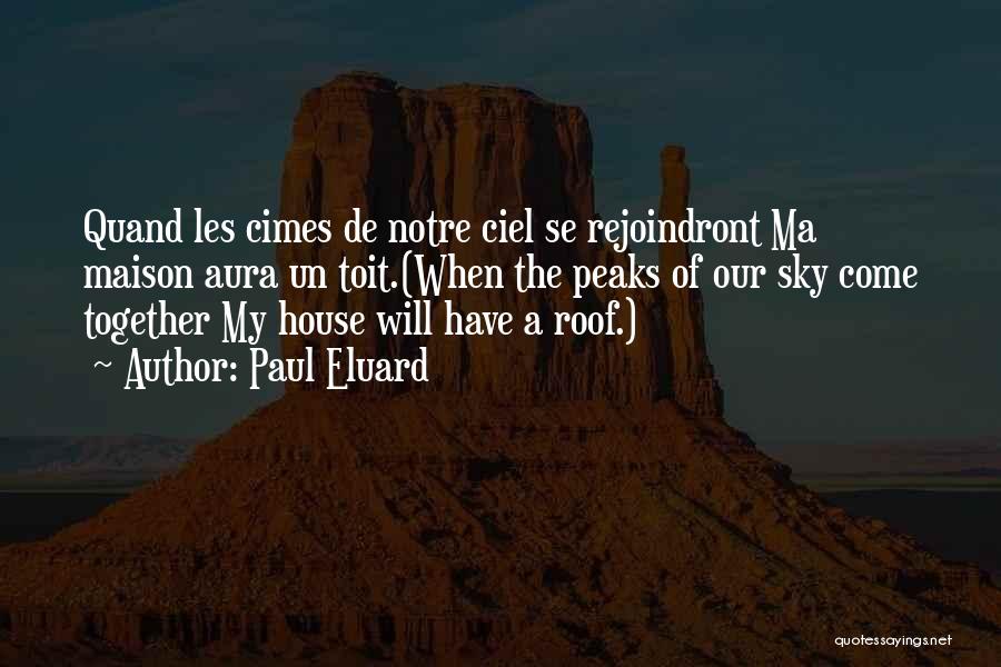 Ciel Quotes By Paul Eluard