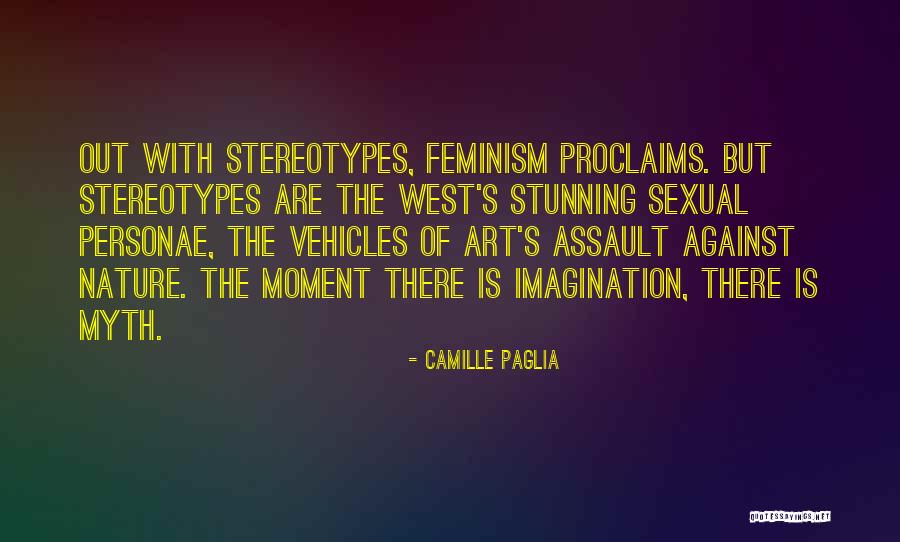 Cielle Richards Quotes By Camille Paglia Cielle Richards Quotes By Camille Paglia