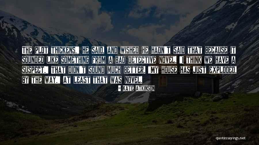 Ciencias Quotes By Kate Atkinson Ciencias Quotes By Kate Atkinson