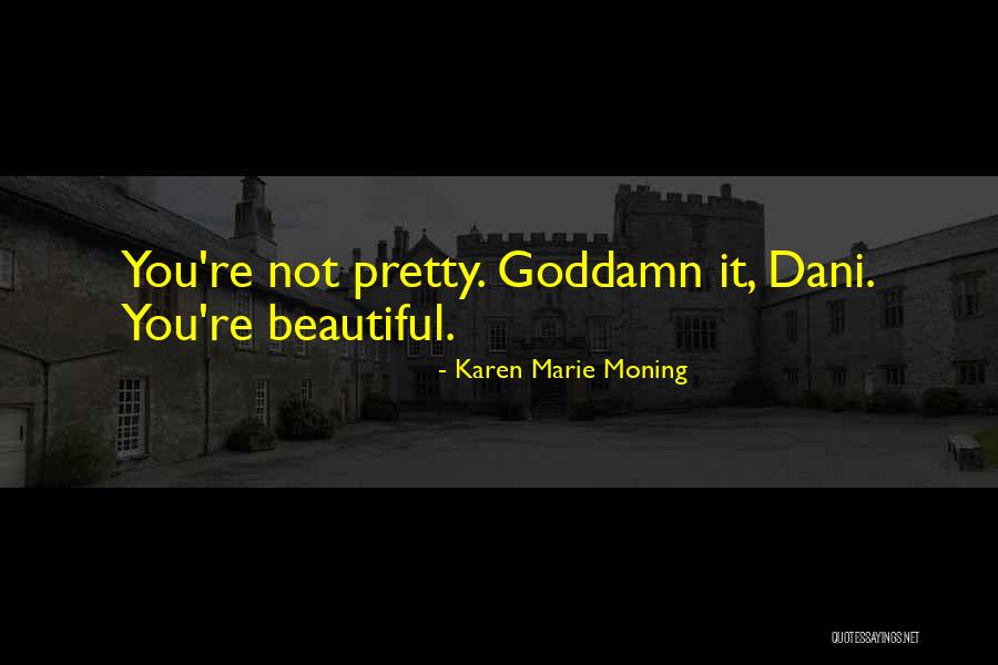 Cienie Do Oczu Quotes By Karen Marie Moning