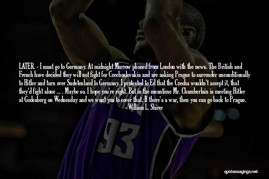 Cienkie Kosci Quotes By William L. Shirer Cienkie Kosci Quotes By William L. Shirer