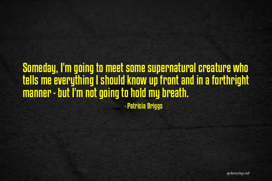 Cieno Verde Quotes By Patricia Briggs Cieno Verde Quotes By Patricia Briggs