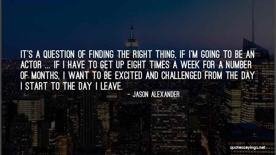 Cient Fico Loco Quotes By Jason Alexander Cient Fico Loco Quotes By Jason Alexander