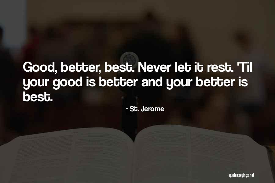 Ciente Berkhamsted Quotes By St. Jerome Ciente Berkhamsted Quotes By St. Jerome