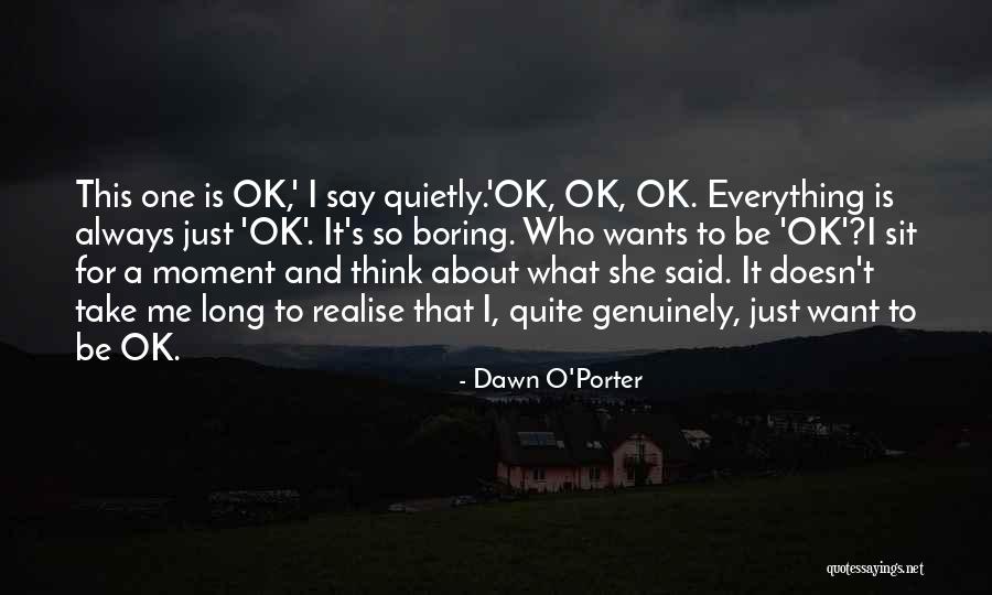 Ciera Eastin Quotes By Dawn O'Porter Ciera Eastin Quotes By Dawn O'Porter