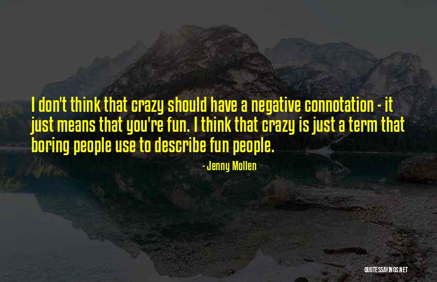 Cierne Stavby Quotes By Jenny Mollen Cierne Stavby Quotes By Jenny Mollen