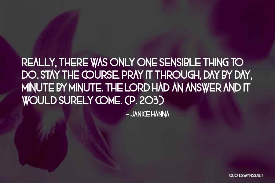 Cierne Uhlie Quotes By Janice Hanna Cierne Uhlie Quotes By Janice Hanna