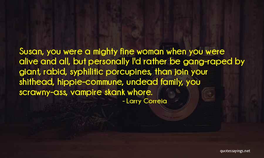 Cierpienia Mlodego Quotes By Larry Correia Cierpienia Mlodego Quotes By Larry Correia