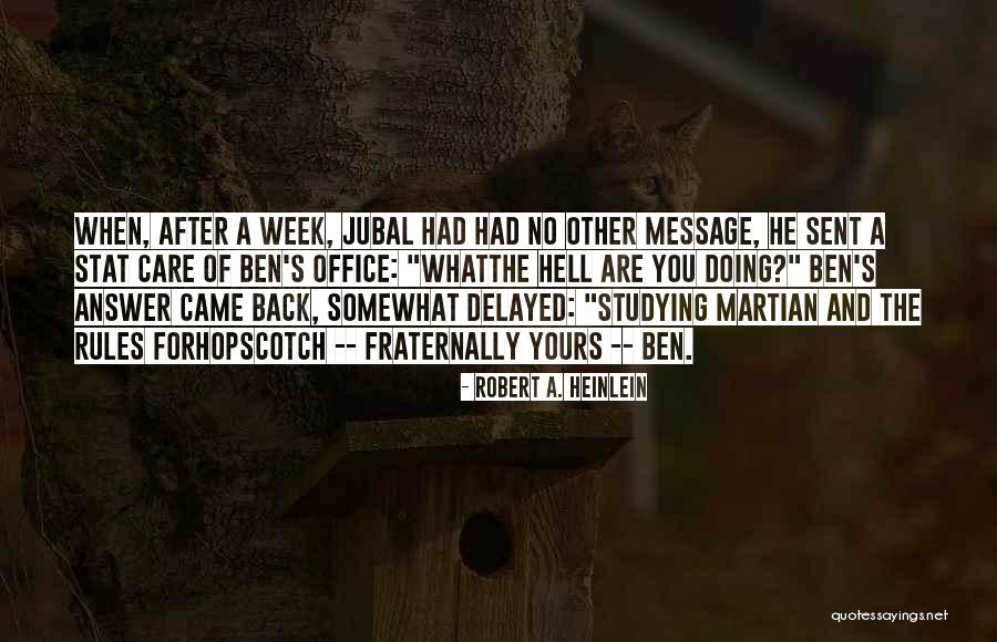 Cierre Quotes By Robert A. Heinlein Cierre Quotes By Robert A. Heinlein